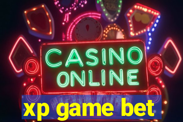 xp game bet